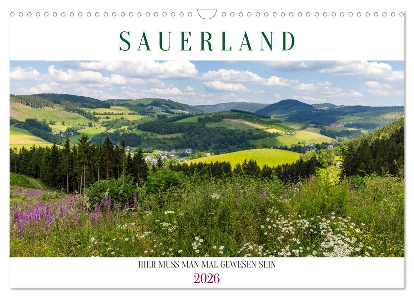 Sauerland - hier muss man mal gewesen sein (Wandkalender 2026 DIN A3 quer) CALVENDO Monatskalender