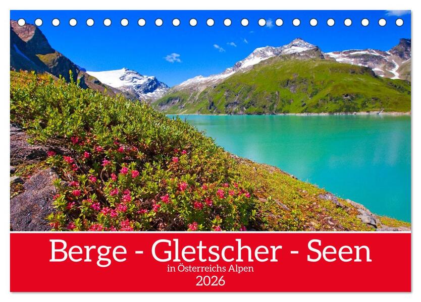 Berge - Gletscher - Seen (Tischkalender 2026 DIN A5 quer) CALVENDO Monatskalender