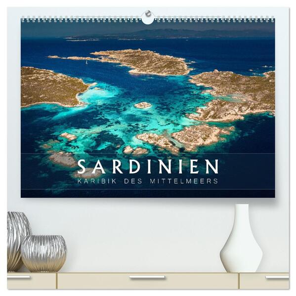 Sardinien - Karibik des Mittelmeers (hochwertiger Premium Wandkalender 2026 DIN A2 quer) Kunstdruck in Hochglanz