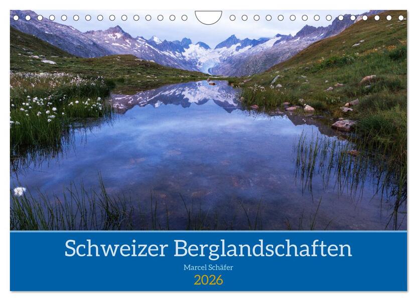 Schweizer Berglandschaften (Wandkalender 2026 DIN A4 quer) CALVENDO Monatskalender