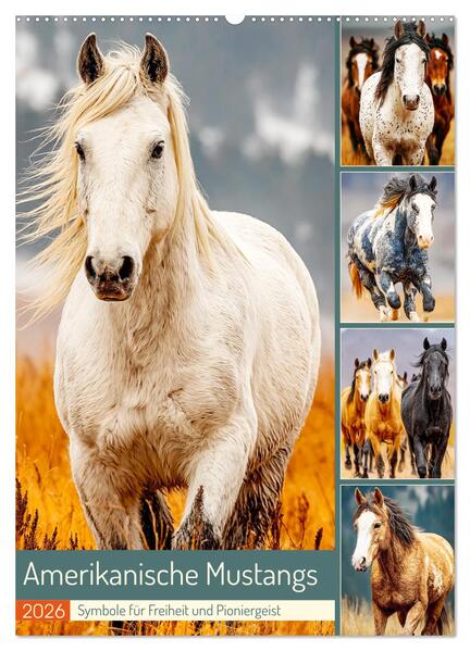 Amerikanische Mustangs. Symbole für Freiheit und Pioniergeis (Wandkalender 2026 DIN A2 hoch) CALVENDO Monatskalender