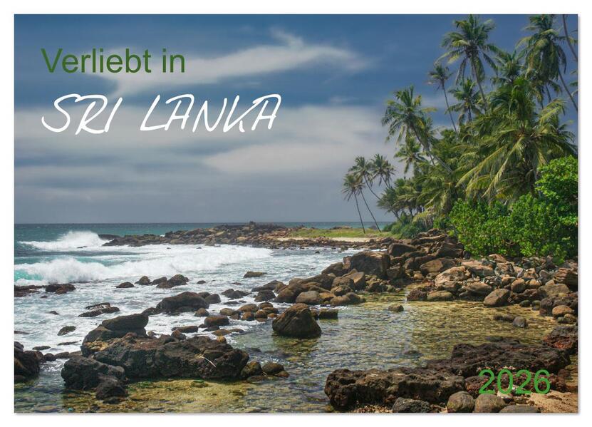 Verliebt in Sri Lanka (Wandkalender 2026 DIN A4 quer) CALVENDO Monatskalender