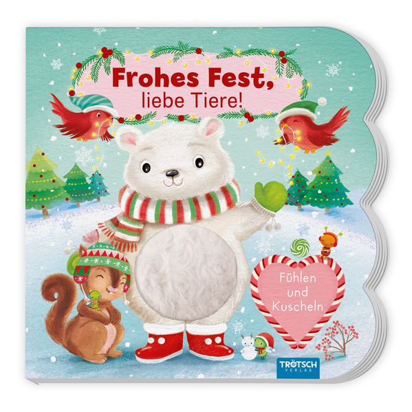 TRÖTSCH - Fühlbuch Frohes Fest liebe Tiere Fühlen und Kuscheln | Zauberhaftes Pappenbuch mit kuscheligen Fühlelementen| Ab 1 Jahr