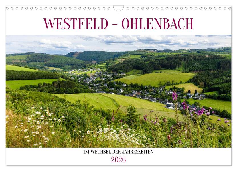 Westfeld-Ohlenbach im Wechsel der Jahreszeiten (Wandkalender 2026 DIN A3 quer) CALVENDO Monatskalender