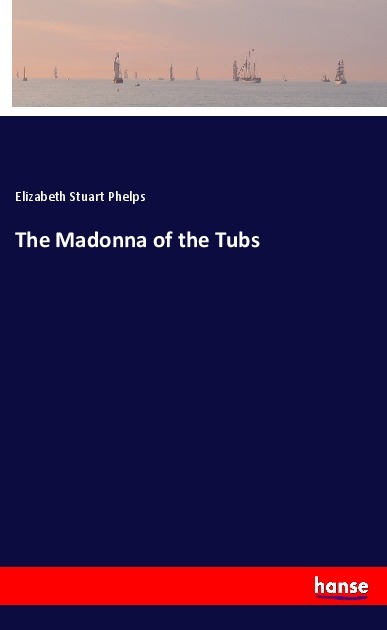 The Madonna of the Tubs
