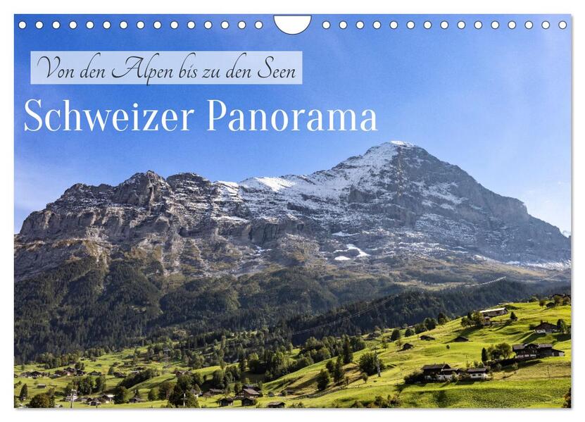 Schweizer Panorama - Von den Alpen bis zu den Seen (Wandkalender 2026 DIN A4 quer) CALVENDO Monatskalender