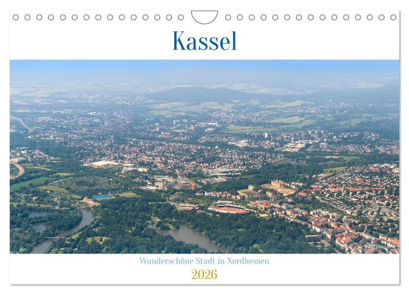 Kassel - wunderschöne Stadt in Nordhessen (Wandkalender 2026 DIN A4 quer) CALVENDO Monatskalender