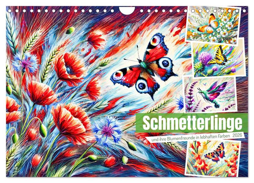 Schmetterlinge und ihre Blumenfreunde in lebhaften Farben (Wandkalender 2026 DIN A4 quer) CALVENDO Monatskalender