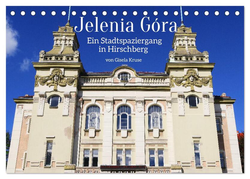 Jelenia Góra - Ein Stadtspaziergang in Hirschberg (Tischkalender 2026 DIN A5 quer) CALVENDO Monatskalender