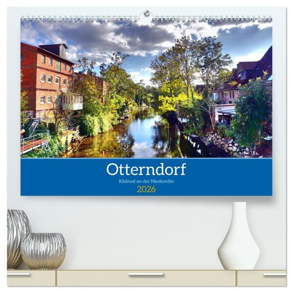 Otterndorf - Kleinod an der Niederelbe (hochwertiger Premium Wandkalender 2026 DIN A2 quer) Kunstdruck in Hochglanz