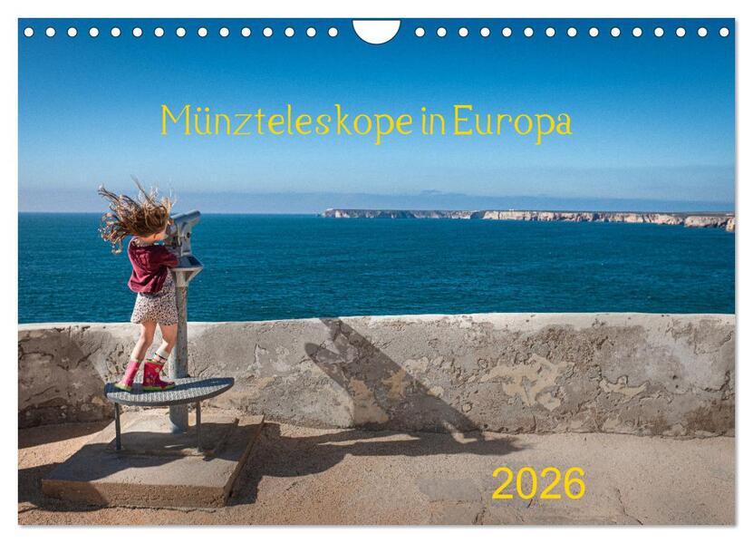 Münzteleskope in Europa (Wandkalender 2026 DIN A4 quer) CALVENDO Monatskalender
