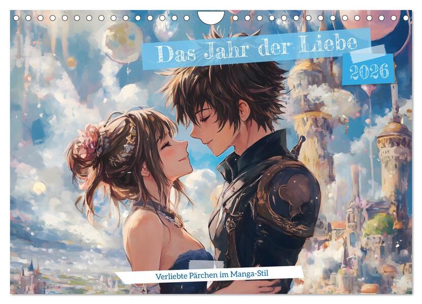 Das Jahr der Liebe: Verliebte Pärchen im Manga-Stil (Wandkalender 2026 DIN A4 quer) CALVENDO Monatskalender