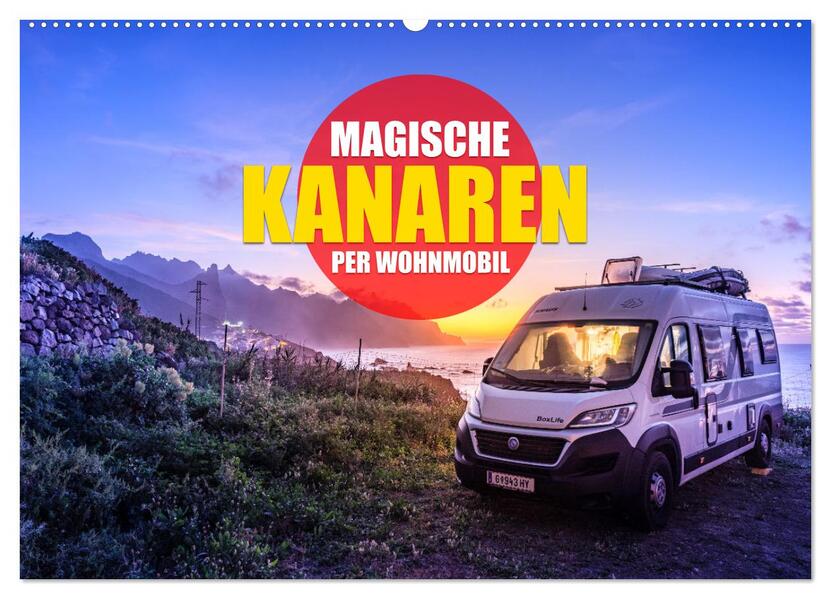 Die KANAREN per WOHNMOBIL (Wandkalender 2026 DIN A2 quer) CALVENDO Monatskalender