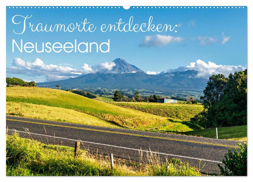 Traumorte entdecken: Neuseeland (Wandkalender 2026 DIN A2 quer) CALVENDO Monatskalender