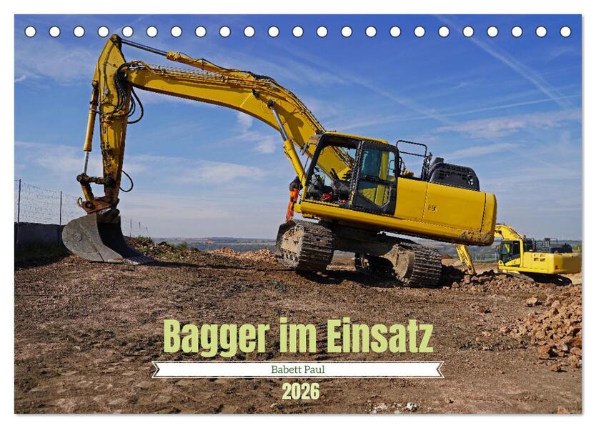Bagger im Einsatz (Tischkalender 2026 DIN A5 quer) CALVENDO Monatskalender