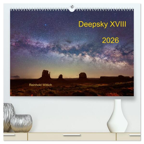 Deepsky XVIII (hochwertiger Premium Wandkalender 2026 DIN A2 quer) Kunstdruck in Hochglanz