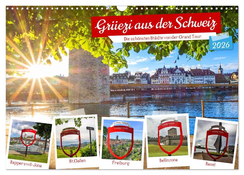 Grüezi aus der Schweiz (Wandkalender 2026 DIN A3 quer) CALVENDO Monatskalender