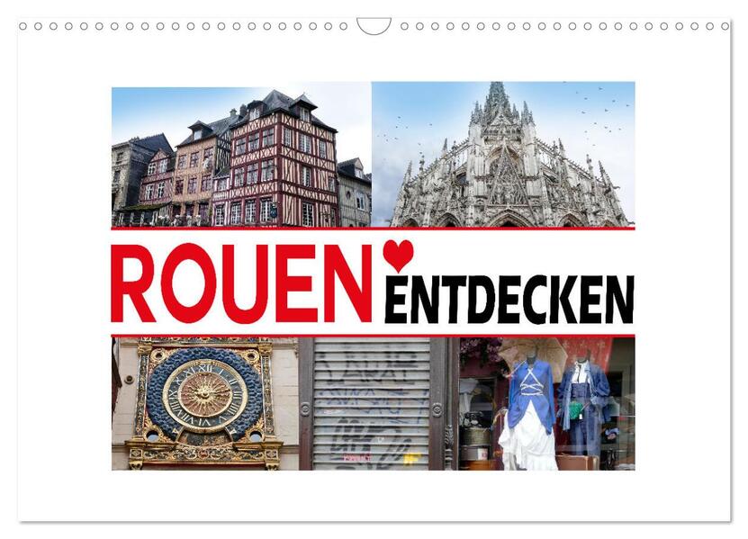 Rouen entdecken (Wandkalender 2026 DIN A3 quer) CALVENDO Monatskalender