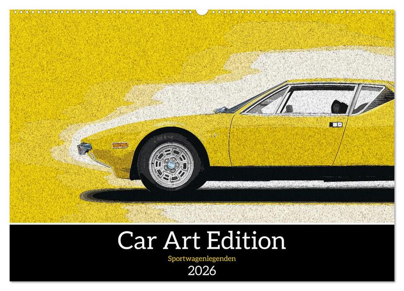 Car Art Edition Sportwagenlegenden (Wandkalender 2026 DIN A2 quer) CALVENDO Monatskalender