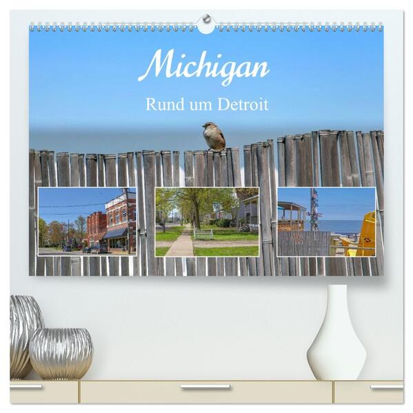 Michigan - Rund um Detroit (hochwertiger Premium Wandkalender 2026 DIN A2 quer) Kunstdruck in Hochglanz