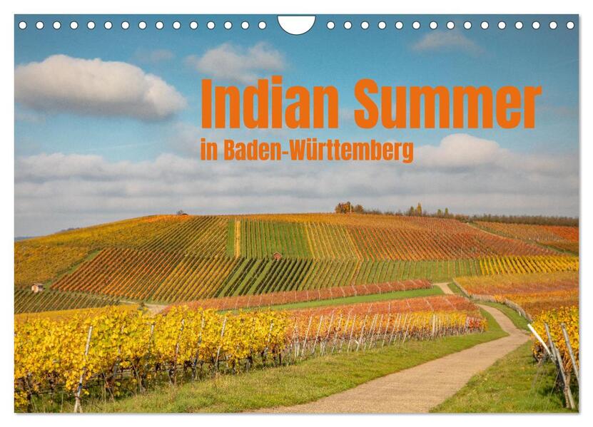 Indian Summer in Baden-Württemberg (Wandkalender 2026 DIN A4 quer) CALVENDO Monatskalender