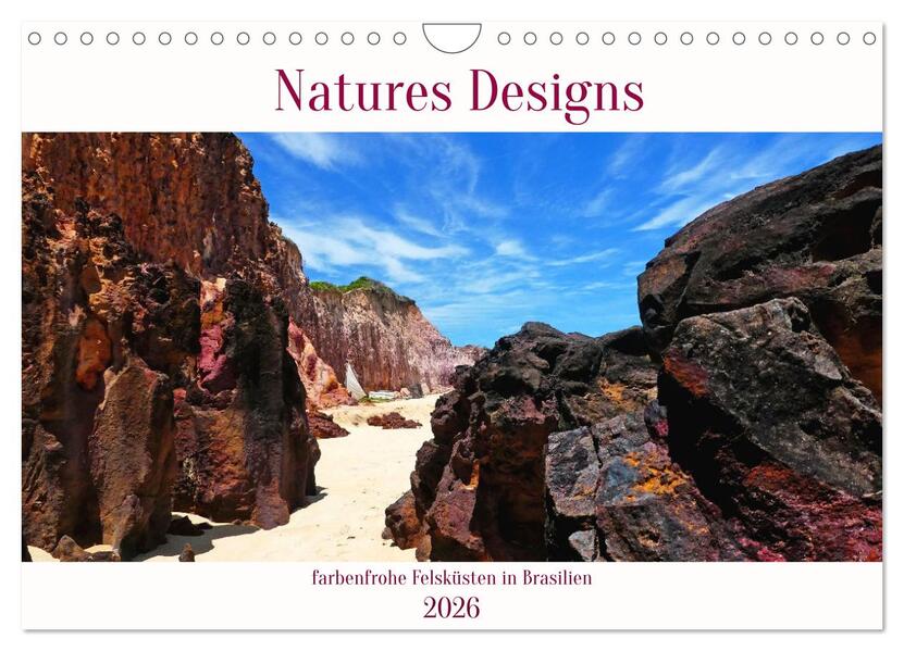 Natures-Designs - farbenfrohe Felsküsten in Brasilien (Wandkalender 2026 DIN A4 quer) CALVENDO Monatskalender