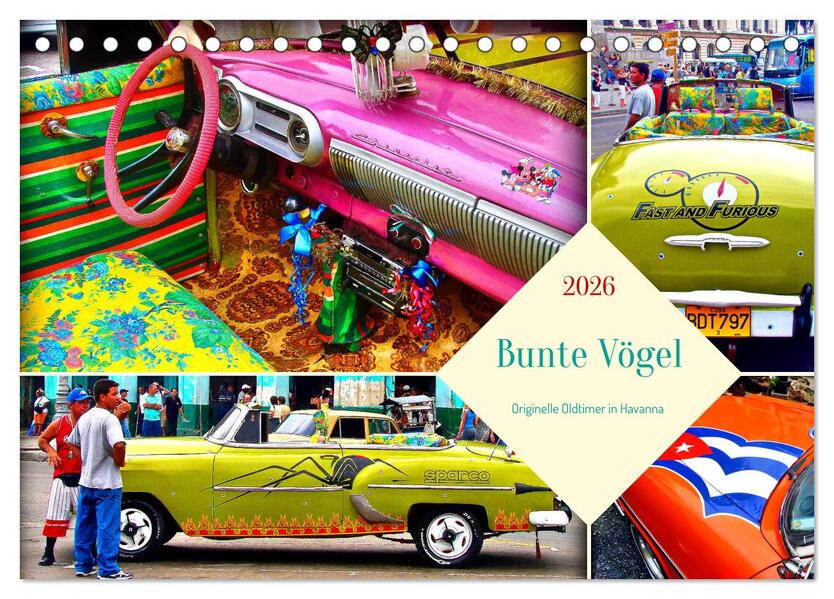 Bunte Vögel - Originelle Oldtimer in Havanna (Tischkalender 2026 DIN A5 quer) CALVENDO Monatskalender
