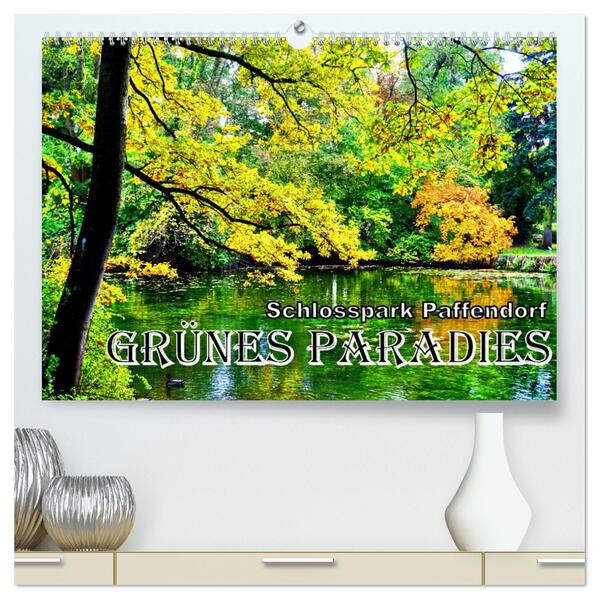 Grünes Paradies - Schlosspark Paffendorf (hochwertiger Premium Wandkalender 2026 DIN A2 quer) Kunstdruck in Hochglanz