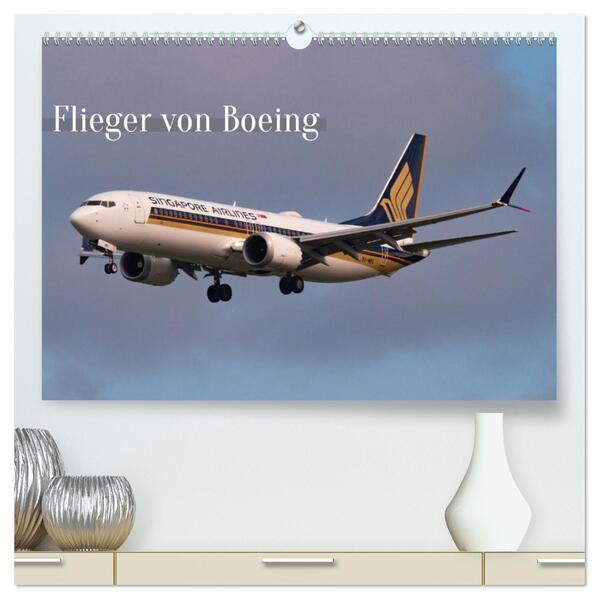 Flieger von Boeing (hochwertiger Premium Wandkalender 2026 DIN A2 quer) Kunstdruck in Hochglanz