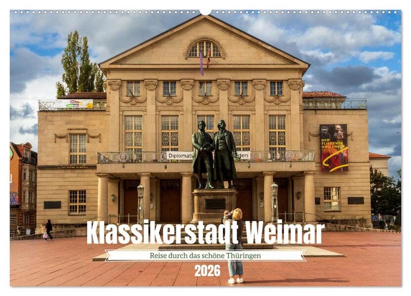 Klassikerstadt Weimar - Reise durch das schöne Thüringen (Wandkalender 2026 DIN A2 quer) CALVENDO Monatskalender