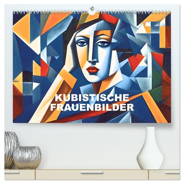 Kubistische Frauen Bilder (hochwertiger Premium Wandkalender 2026 DIN A2 quer) Kunstdruck in Hochglanz