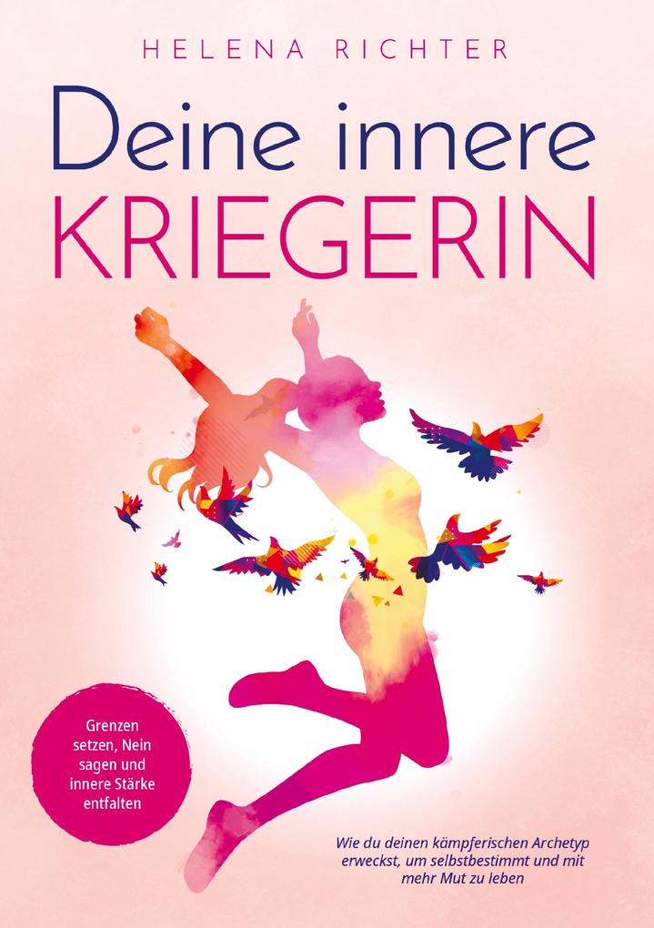 Deine innere Kriegerin