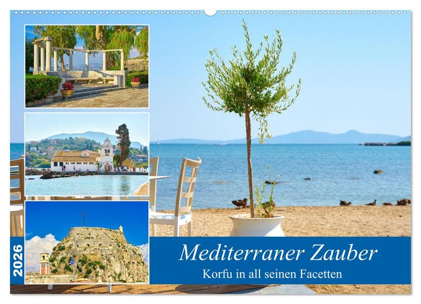 Mediterraner Zauber - Korfu in all seinen Facetten (Wandkalender 2026 DIN A2 quer) CALVENDO Monatskalender