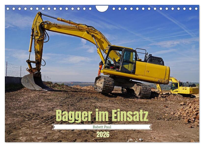 Bagger im Einsatz (Wandkalender 2026 DIN A4 quer) CALVENDO Monatskalender