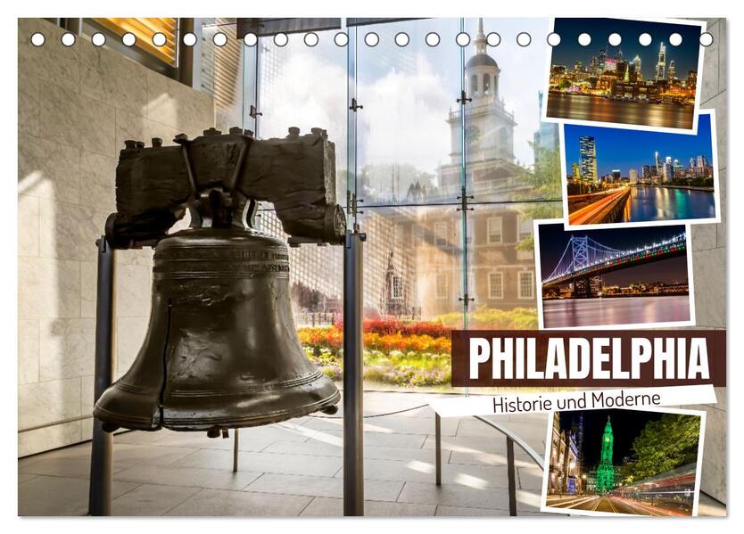 PHILADELPHIA Historie und Moderne (Tischkalender 2026 DIN A5 quer) CALVENDO Monatskalender