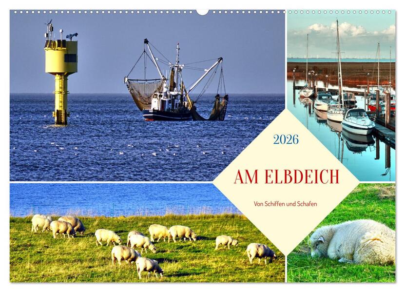 Am Elbdeich - Von Schiffen und Schafen (Wandkalender 2026 DIN A2 quer) CALVENDO Monatskalender