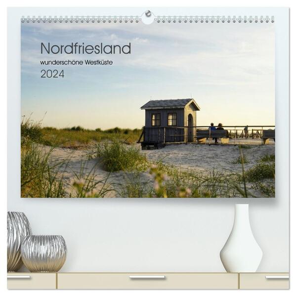 Nordfriesland - wunderschöne Westküste (hochwertiger Premium Wandkalender 2026 DIN A2 quer) Kunstdruck in Hochglanz