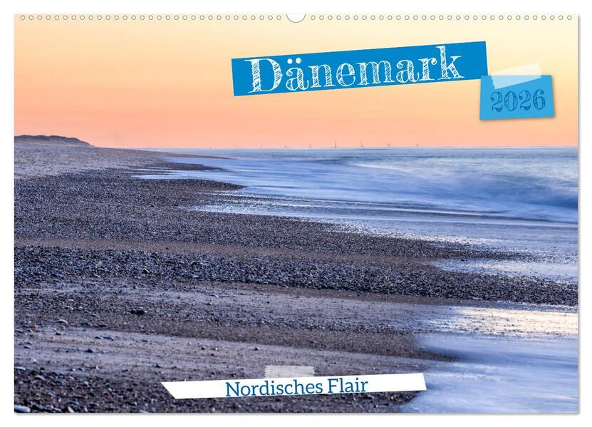 Dänemark - Nordisches Flair (Wandkalender 2026 DIN A2 quer) CALVENDO Monatskalender
