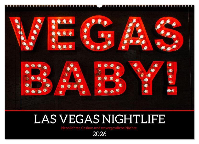 Las Vegas Nightlife - Neonlichter Casinos und unvergessliche Nächte (Wandkalender 2026 DIN A2 quer) CALVENDO Monatskalender