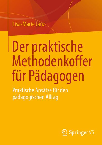 Der praktische Methodenkoffer für Pädagogen