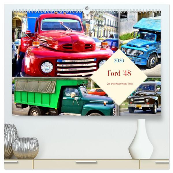 Ford '48 - Der erste Nachkriegs-Truck (hochwertiger Premium Wandkalender 2026 DIN A2 quer) Kunstdruck in Hochglanz