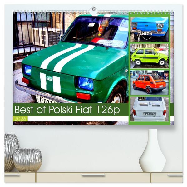 Best of Polski Fiat 126p (hochwertiger Premium Wandkalender 2026 DIN A2 quer) Kunstdruck in Hochglanz