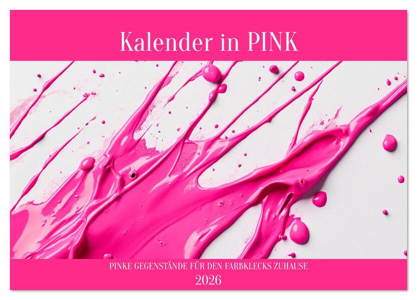 Kalender in PINK (Wandkalender 2026 DIN A4 quer) CALVENDO Monatskalender