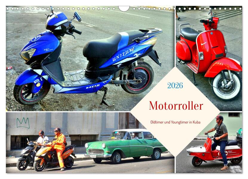 Motorroller - Oldtimer und Youngtimer in Kuba (Wandkalender 2026 DIN A3 quer) CALVENDO Monatskalender