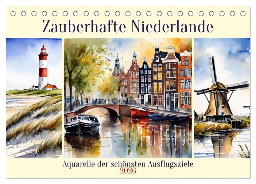 Zauberhafte Niederlande (Tischkalender 2026 DIN A5 quer) CALVENDO Monatskalender