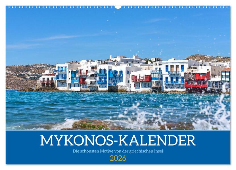 Griechenland - Mykonos Kalender (Wandkalender 2026 DIN A2 quer) CALVENDO Monatskalender