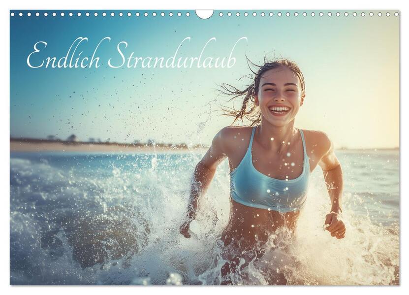 Endlich Strandurlaub (Wandkalender 2026 DIN A3 quer) CALVENDO Monatskalender