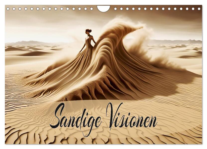 Sandige Visionen (Wandkalender 2026 DIN A4 quer) CALVENDO Monatskalender