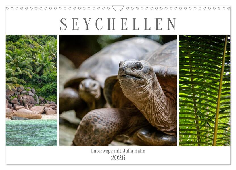 Seychellen - unterwegs mit Julia Hahn (Wandkalender 2026 DIN A3 quer) CALVENDO Monatskalender