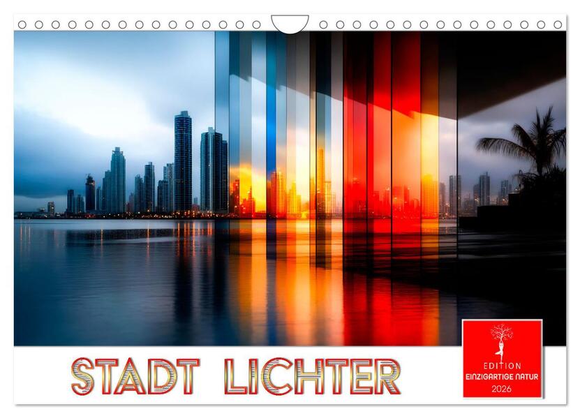 Stadt Lichter (Wandkalender 2026 DIN A4 quer) CALVENDO Monatskalender